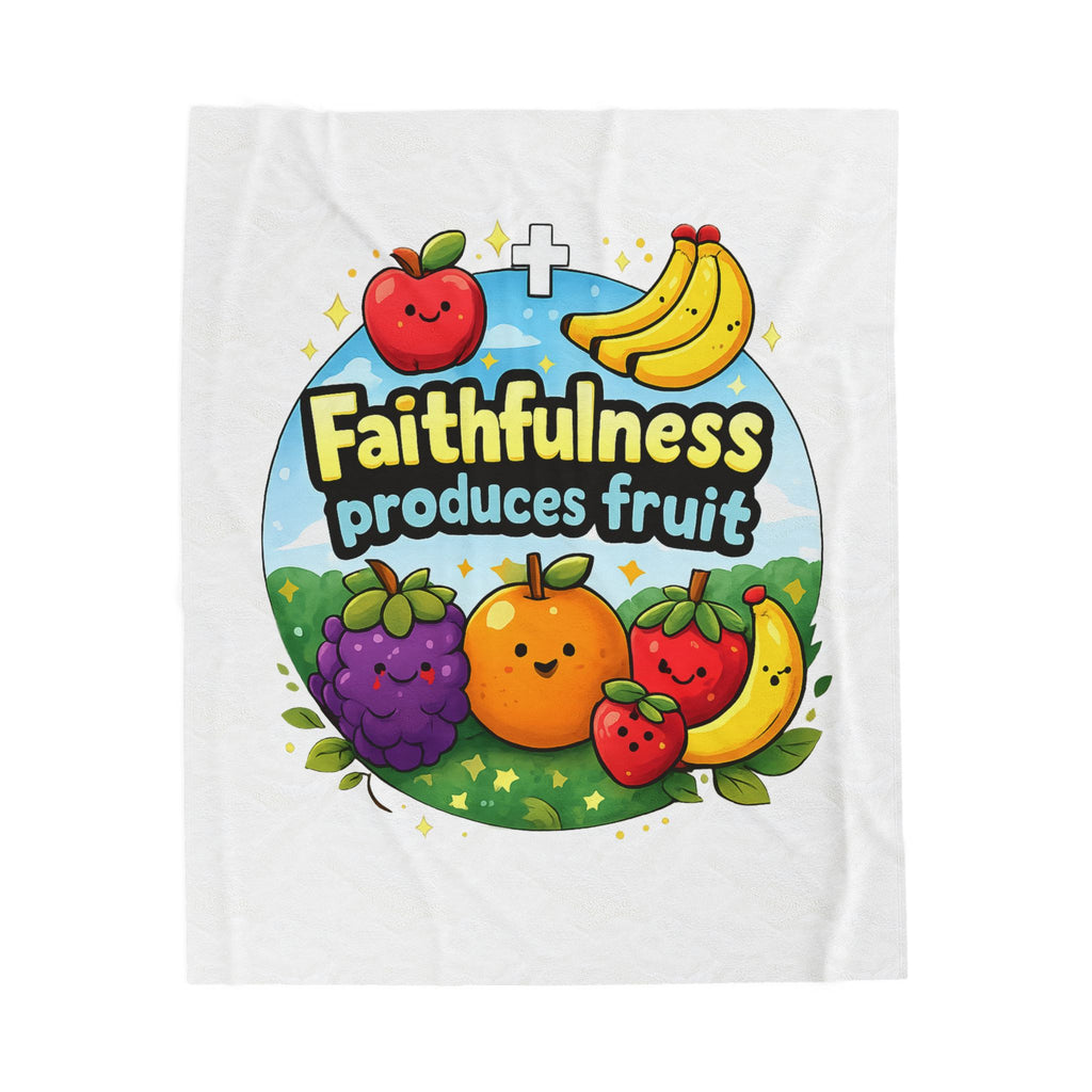 Faithfulness Produces Fruit Velveteen Blanket