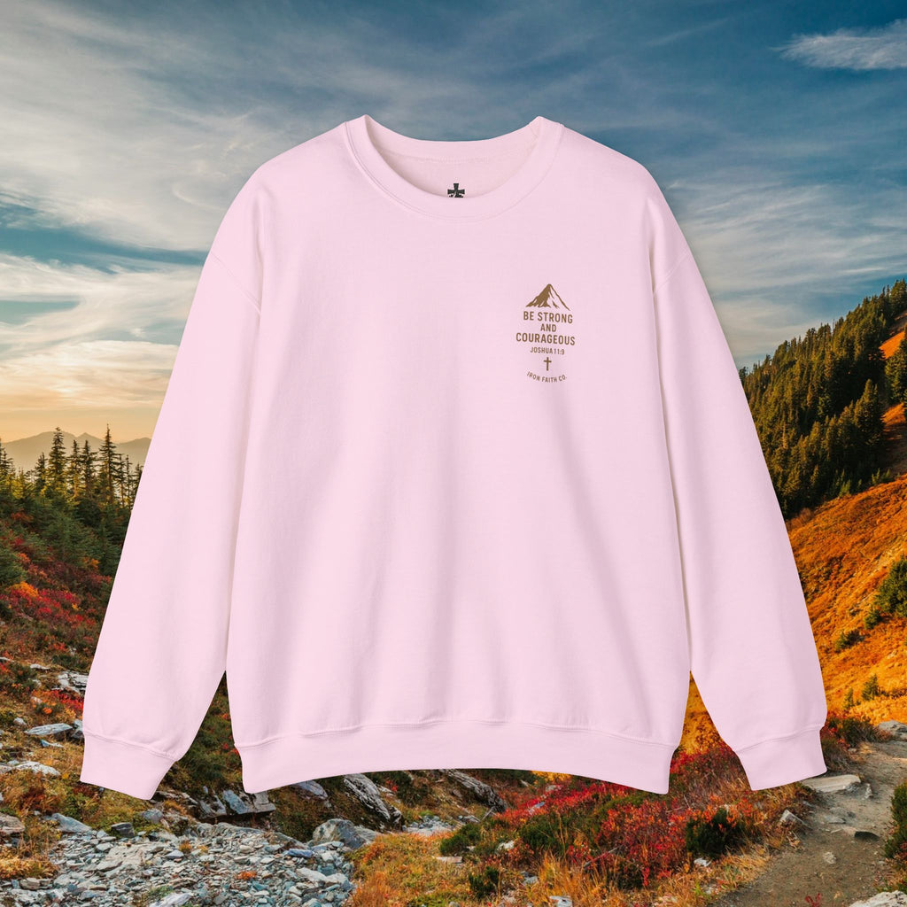 Be strong and courageous Joshua 1:9 | forged by Faith | Iron Faith Co. | Crewneck Sweatshirt