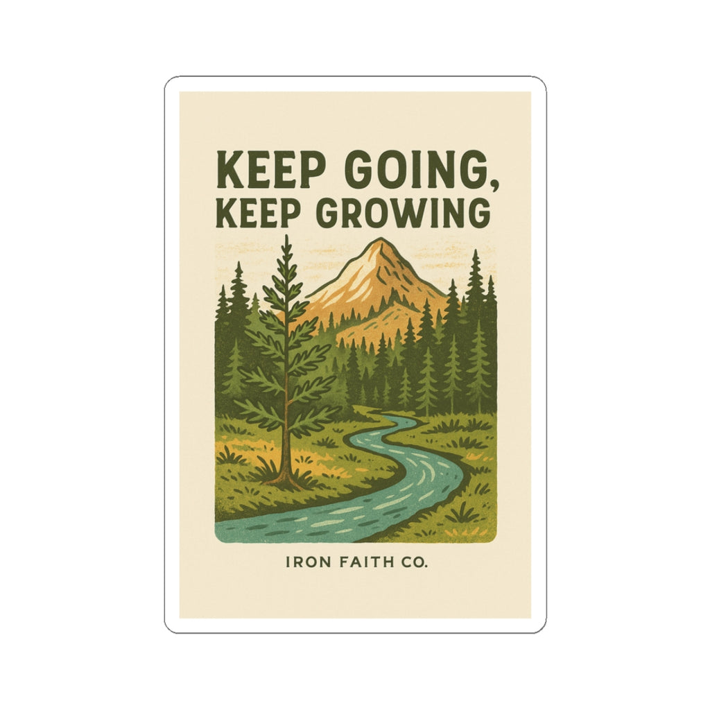 Keep going, keep growing vynyl Sticker