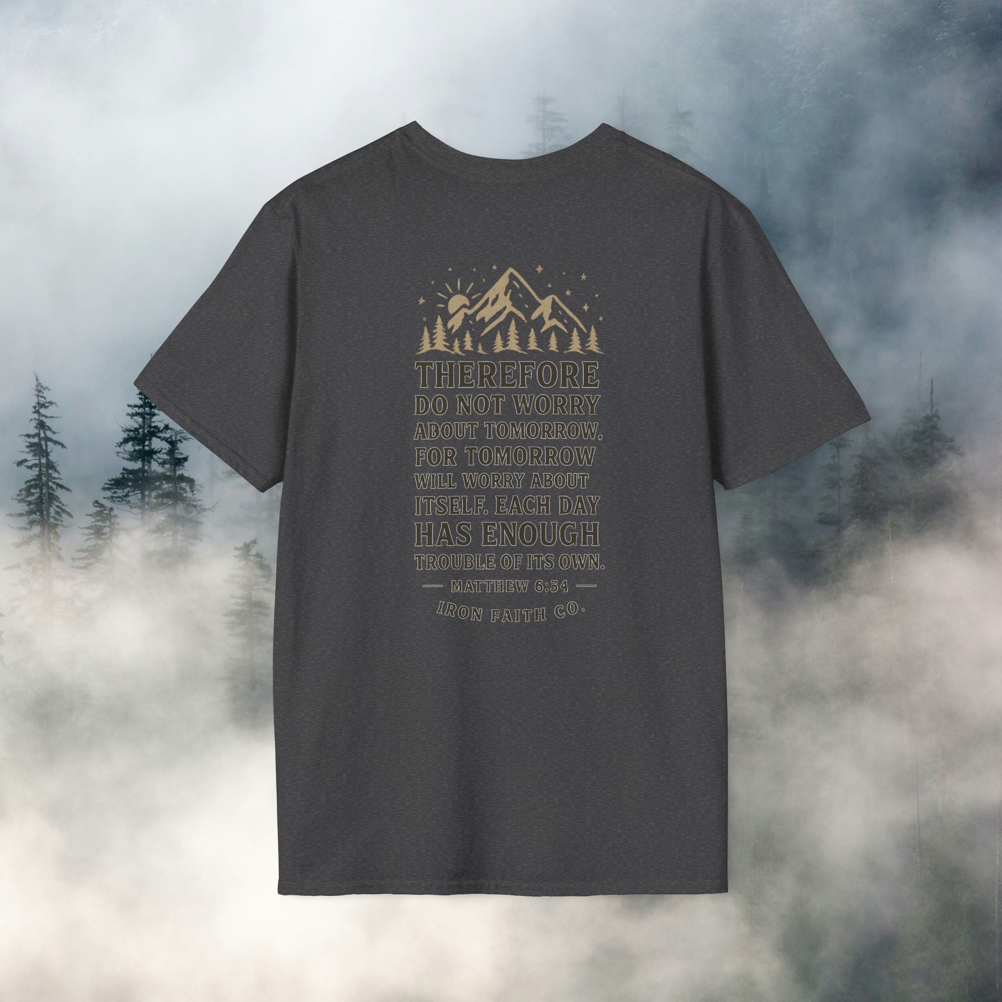 Iron Faith co | Matthew 6:34 T-shirt