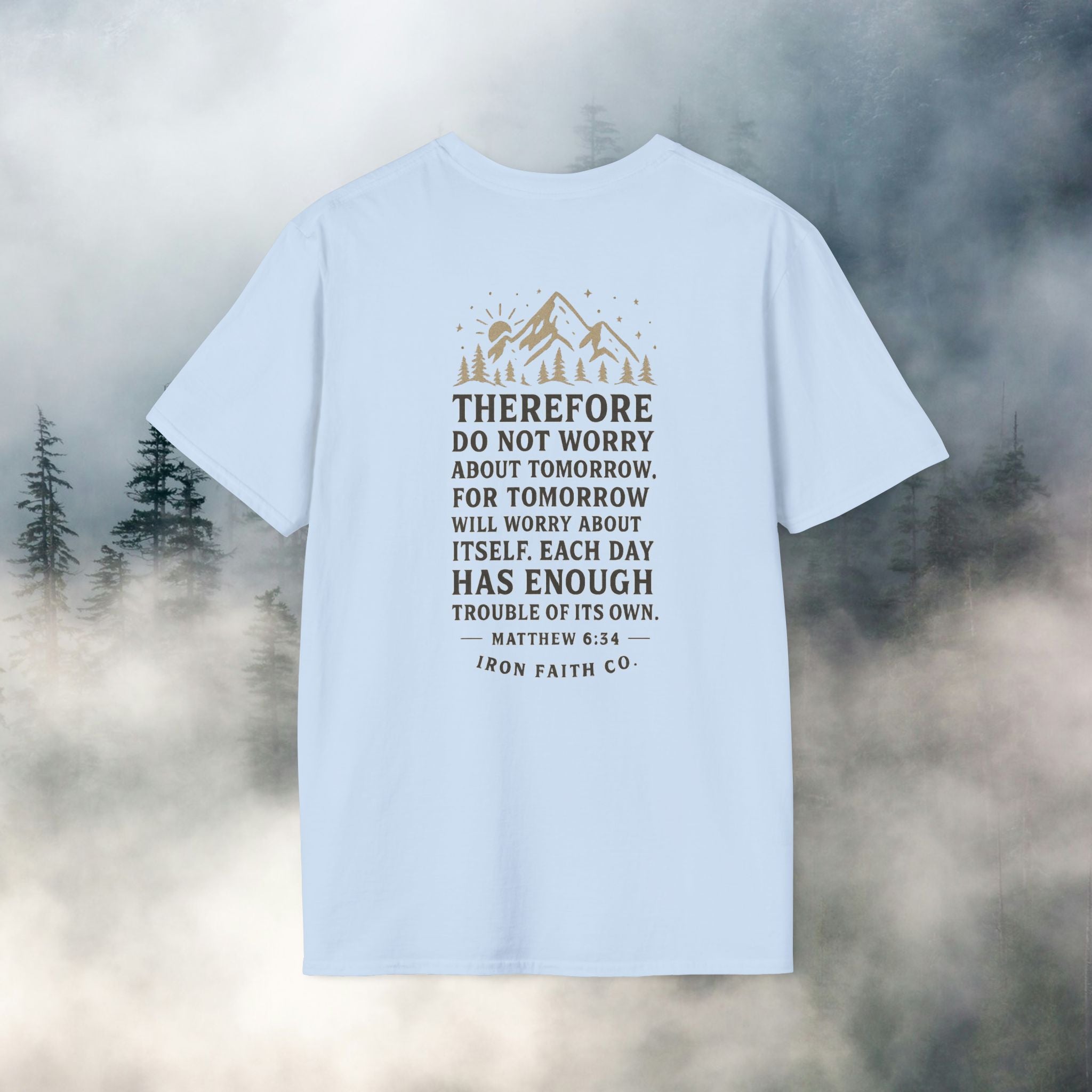 Iron Faith co | Matthew 6:34 T-shirt