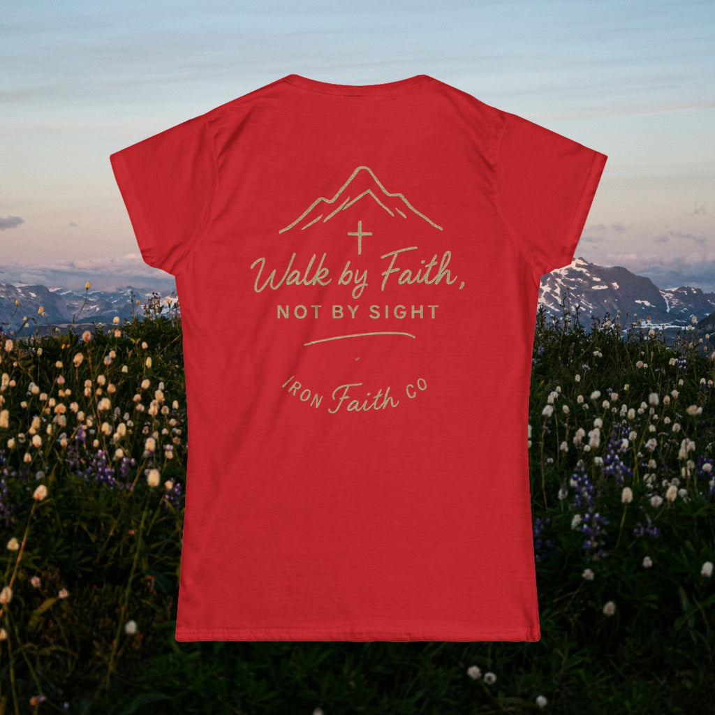 Iron Faith Co. | Walk by Faith | Women's Softstyle Tee