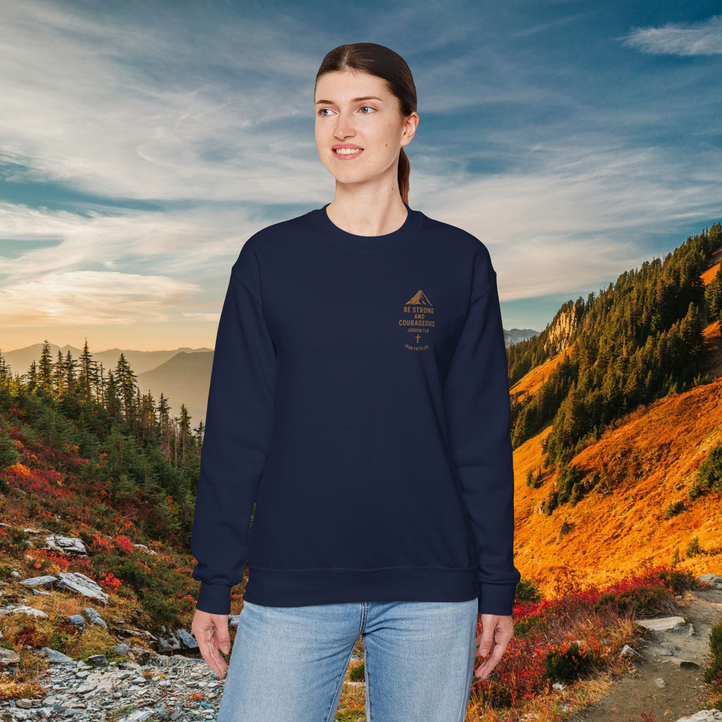 Be strong and courageous Joshua 1:9 | forged by Faith | Iron Faith Co. | Crewneck Sweatshirt