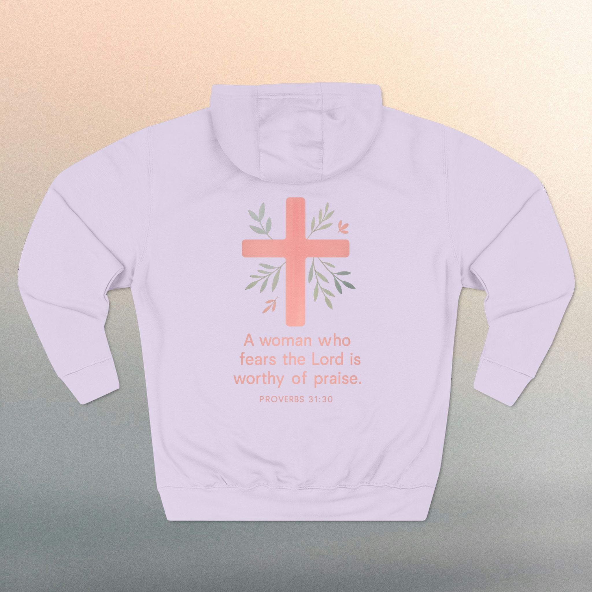 A Woman Who Fears The Lord Is Worthy Of Praise | Proverbs 31:30 | Iron Faith Co. |  Fleece Hoodie