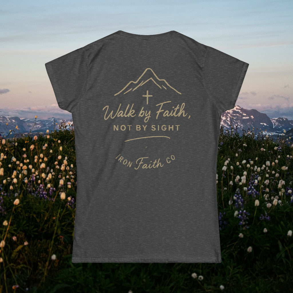 Iron Faith Co. | Walk by Faith | Women's Softstyle Tee