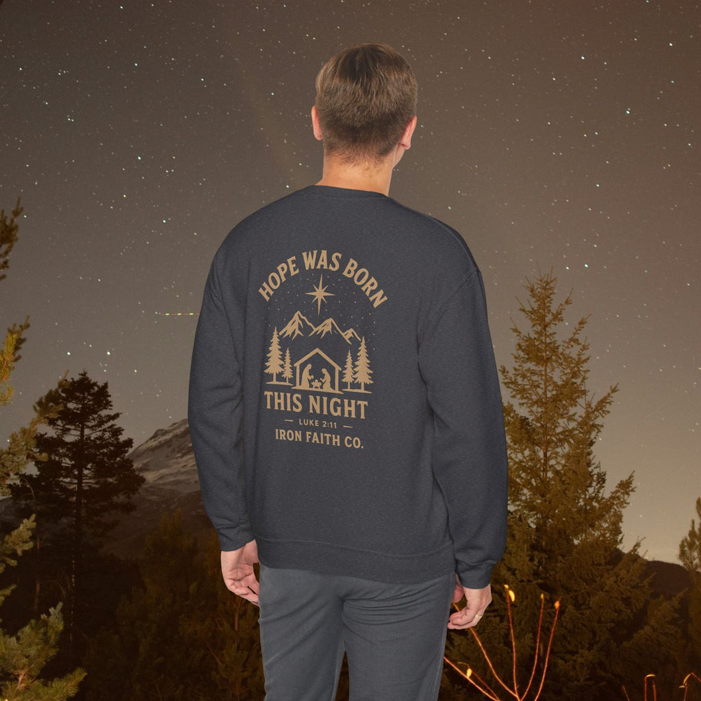 Hope Was Born This Night Sweatshirt - IronFaithCo.