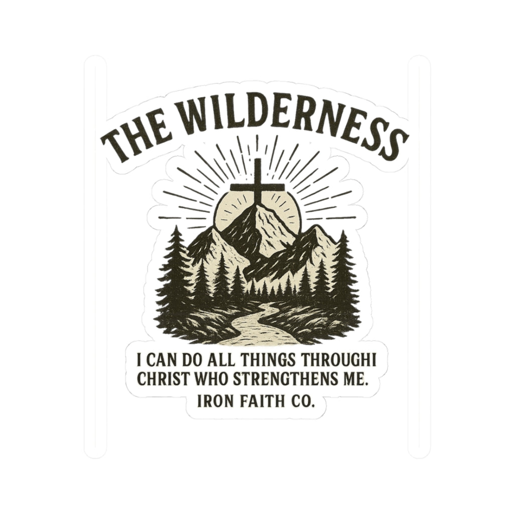 I can do all things through Christ | Wilderness Kiss-Cut Sticker