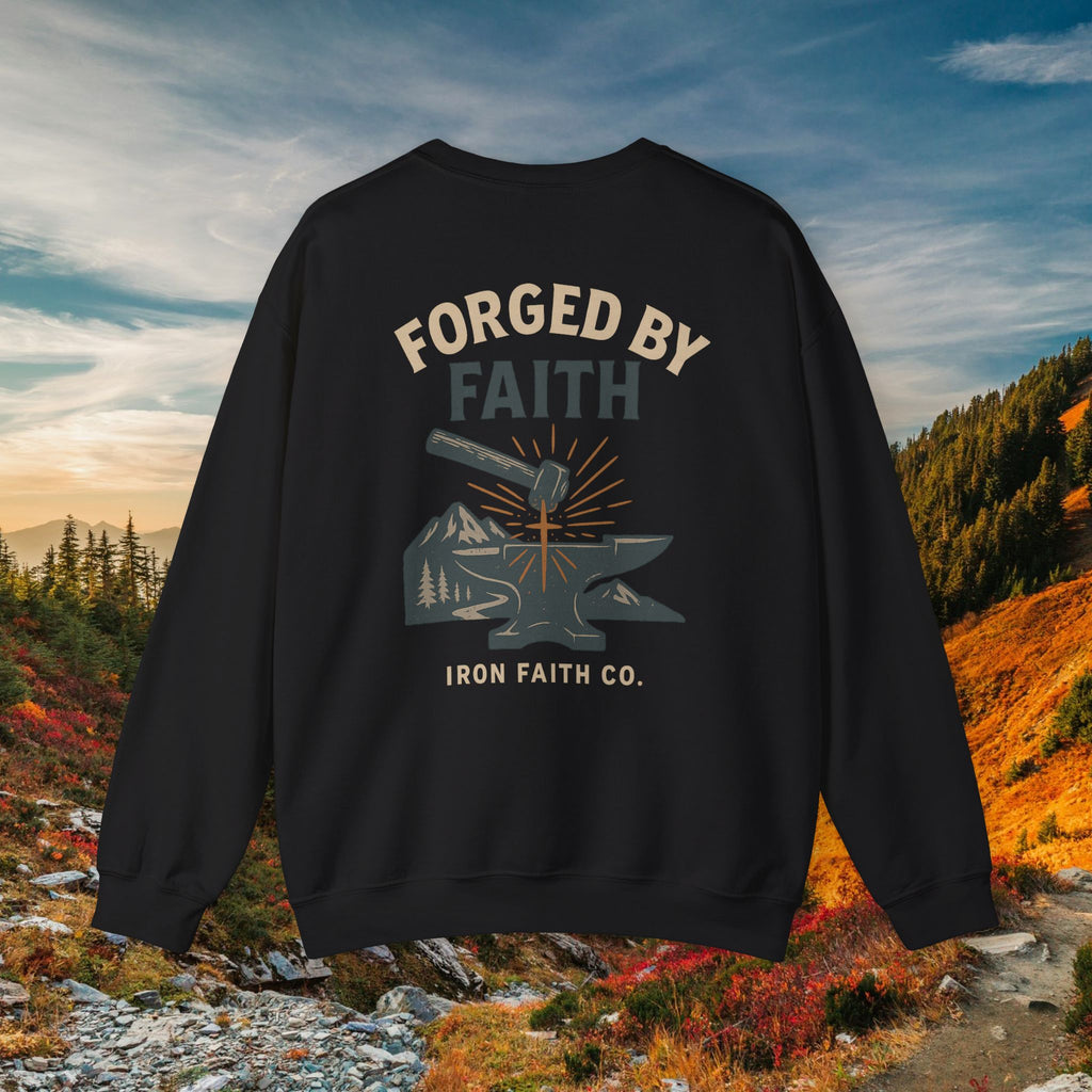 Be strong and courageous Joshua 1:9 | forged by Faith | Iron Faith Co. | Crewneck Sweatshirt