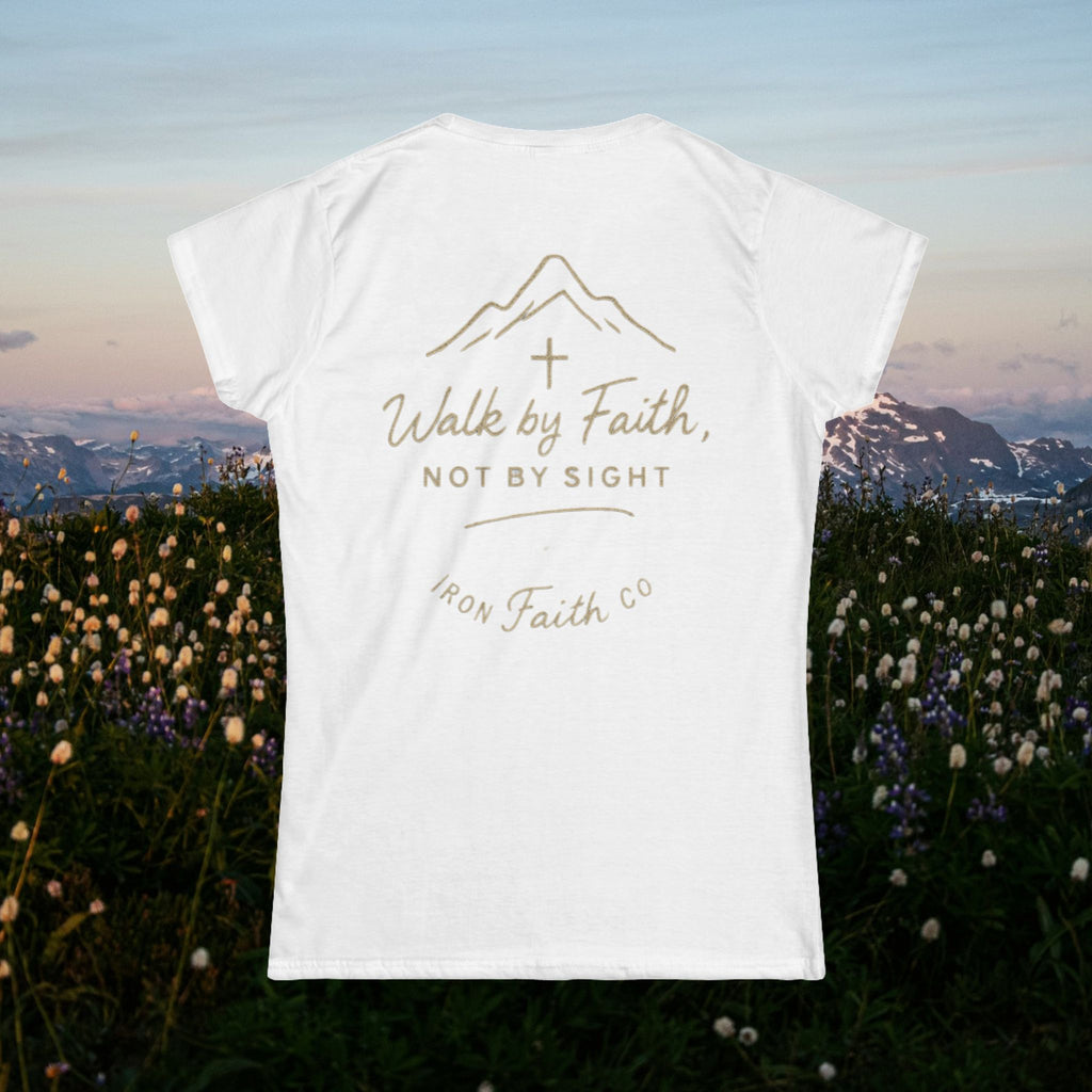 Iron Faith Co. | Walk by Faith | Women's Softstyle Tee