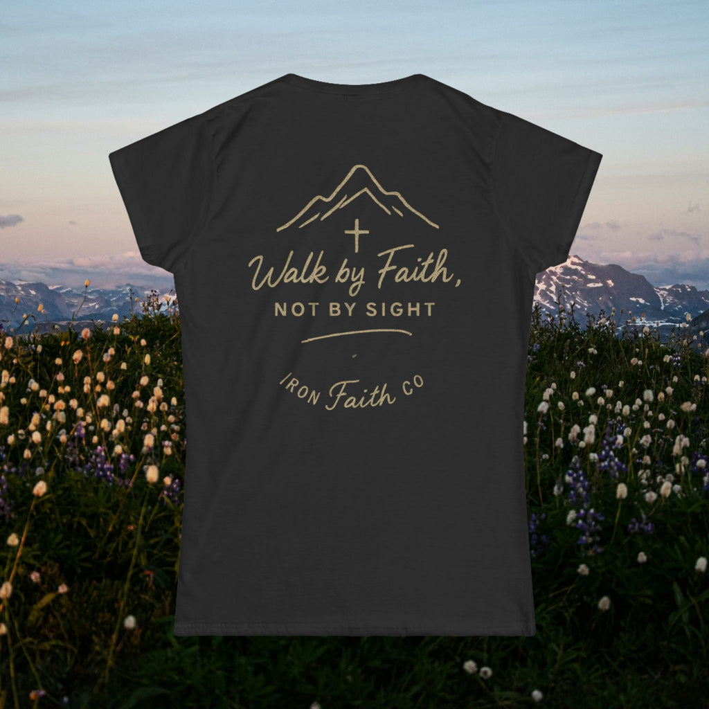 Iron Faith Co. | Walk by Faith | Women's Softstyle Tee