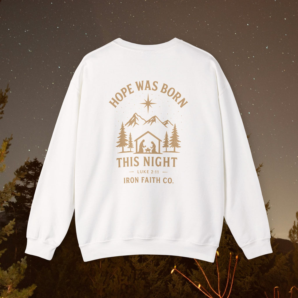 Hope Was Born This Night Sweatshirt - IronFaithCo.