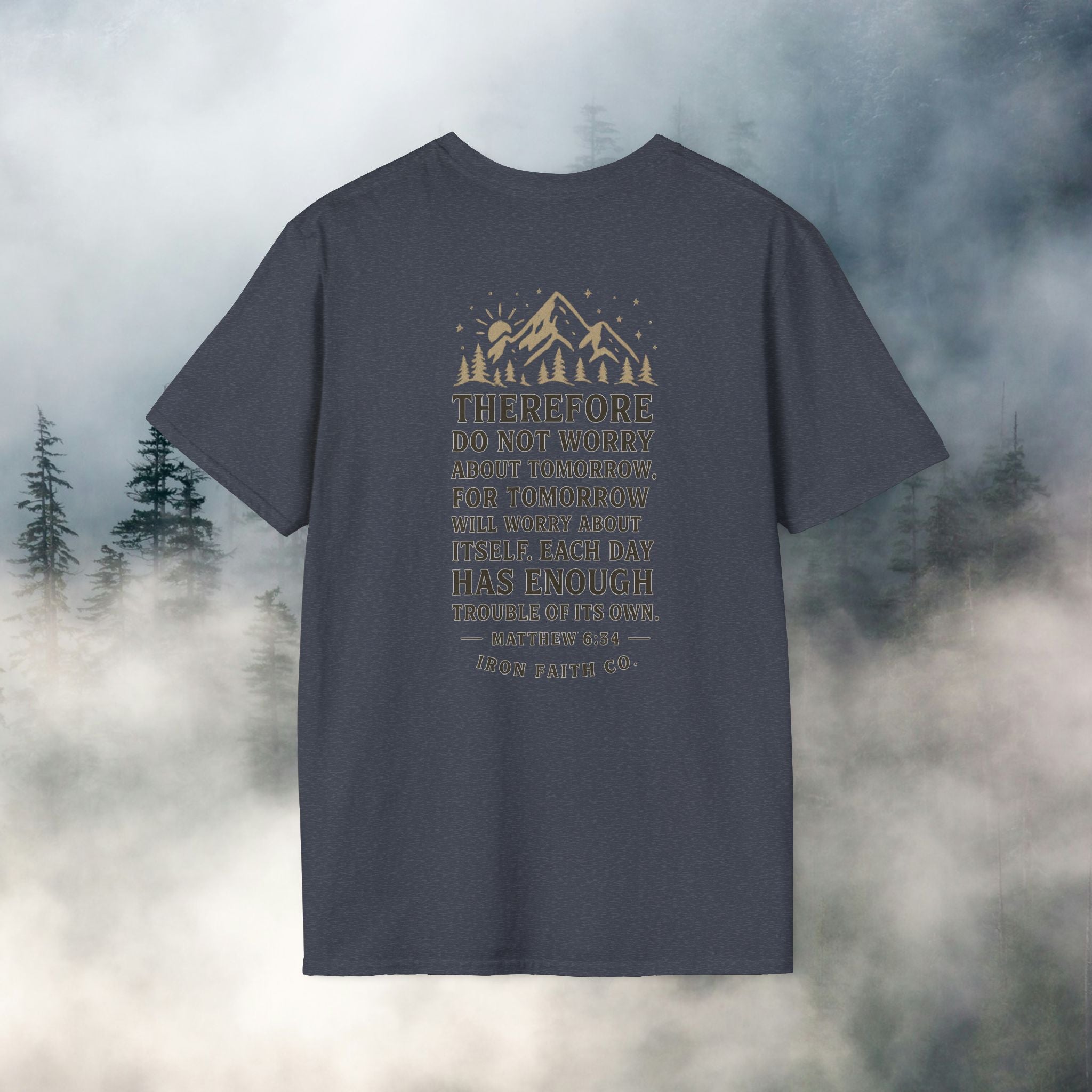 Iron Faith co | Matthew 6:34 T-shirt